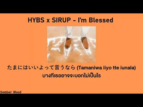HYBS x SIRUP - I'm Blessed | แปลไทย | THAI SUB