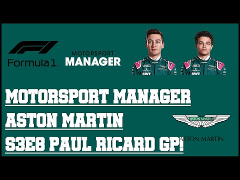 Motorsport Manager - F1 2021 Mod - Aston Martin - S3E8 - Paul Ricard GP!