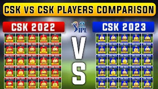csk 2023 Squad vs csk 2022 squad | csk squad comparison | csk team 2022 | old csk vs new csk 2022