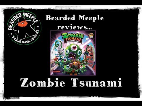 Bearded Meeple reviews : Zombie Tsunami
