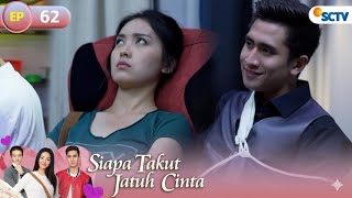 Download lagu FULL Siapa Takut Jatuh Cinta - Episode 62 mp3