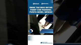 Terjadi Lagi, Emak Tak Mau Bayar Paket COD, Padahal Punya Mobil Mewah dan Motor Sport