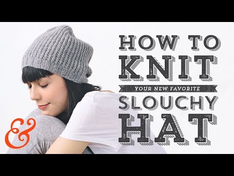 Knit a SLOUCHY HAT Full Tutorial (and FREE PATTERN)