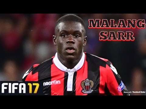 MALANG SARR Goals, Skills, Assists - NICE - FIFA17
