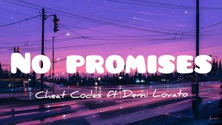Cheat Codes - No Promises ft Demi Lovato(lyrics)