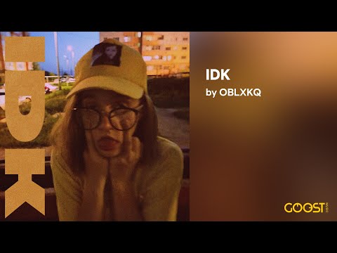OBLXKQ - IDK (Official Audio)