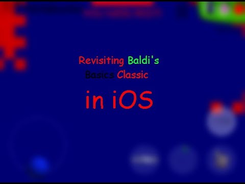 GoldenPlayz Revisits Baldi’s Basics Classic On iOS!