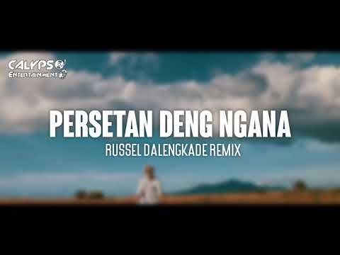 PERSETAN DENG NGANA - RUSSEL DALENGKADE (Voc : Ryan Junior) CALYPSO ENTERTAINMENT
