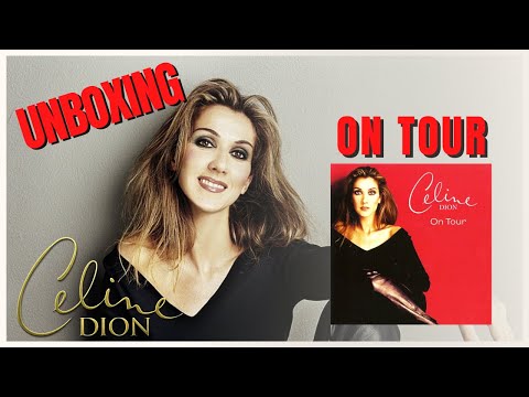 Celine Dion On Tour - Unboxing