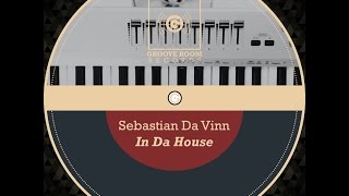 Sebastian Da Vinn - In Da House (Radio Mix) 2017 GRR