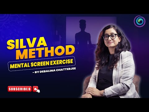 Jose Silva’s Most Powerful Mind Control Technique – The Mental Screen Exercise | By Debalina