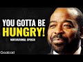 Why it Pays to Be Hungry | Les Brown's Best Motivational Speech | Goalcast