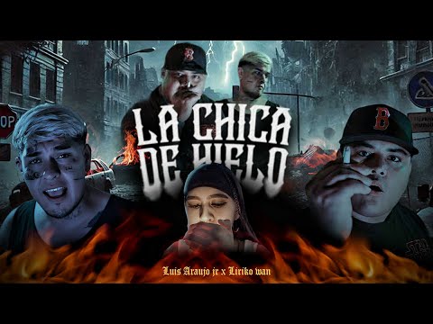 Luis Araujo Jr Ft‪‪‪@LirikoWan- LA CHICA DE HIELO [Video Oficial] ‪‪‪@FlowBoysMusic- ‪‪‪