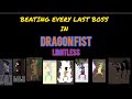 Eps: Beating Every Last Boss In Dragonfist Limitless (Dragonfist Limitless Video Part 2)