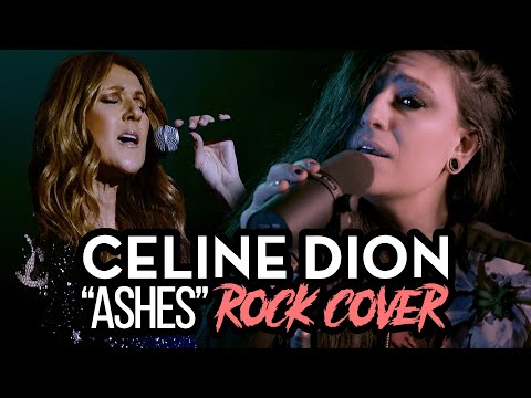 CELINE DION – "Ashes" (Rock Cover by Lauren Babic)