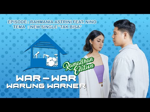 #WarWarRamadhan with Rahmania Astrini & Nino
