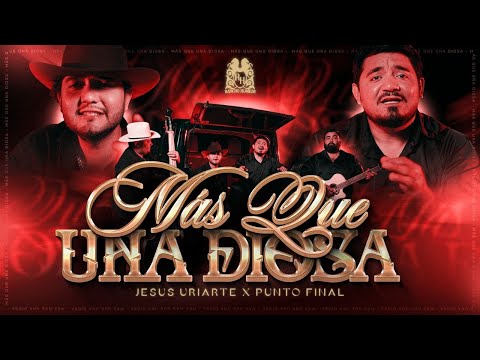 Jesús Uriarte x Punto Final - Más Que Una Diosa [Official Video]