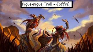 Pique-nique Troll - Joffré (instru: mix perso du 
