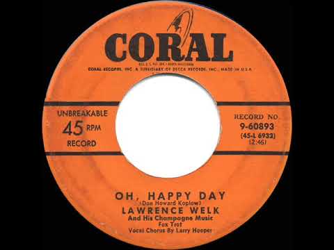 1953 HITS ARCHIVE: Oh Happy Day - Lawrence Welk & Larry Hooper