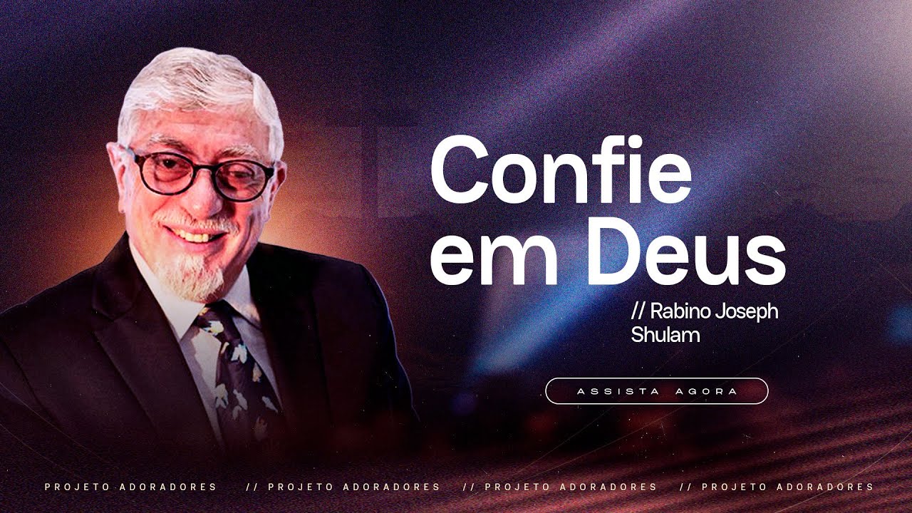 Confie em Deus! | Rabino Joseph Shulam | 31.03.2024