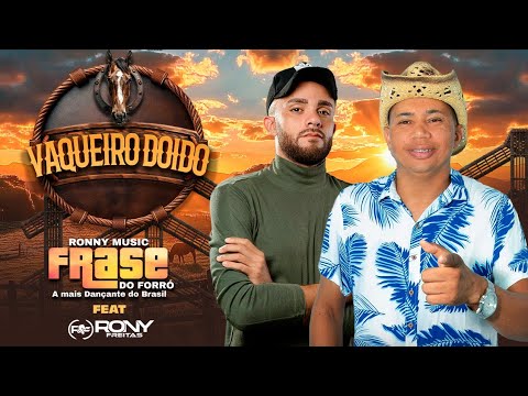 Vaqueiro Doido - Frase do Forró e Agito da Pisada | Tô Na Mídia Music