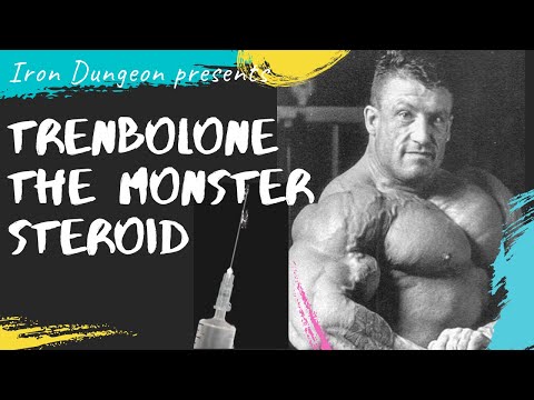 TRENBOLONE : THE MONSTER STEROID