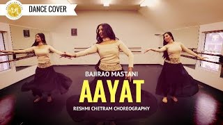 Aayat | Bajirao Mastani | Reshmi Chetram Choreography