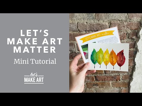 Let's Make Art Matter for Tosha | Fall Leaves Watercolor Tutorial