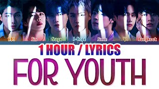 BTS (방탄소년단) - For Youth (1 HOUR LOOP) Lyrics | 1시간