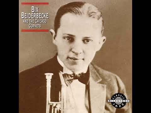 BIX BEIDERBECKE – BIX BEIDERBECKE AND THE CHICAGO CORNETS 1924-1925 (1992) (FULL ALBUM)