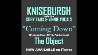 Kniseburgh - Coming Down ft. Cory Eaux & Vinnie Vocals [prod by I.N.F.O. NOVA]