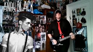 Louder than your love Andy Black Guitar cover