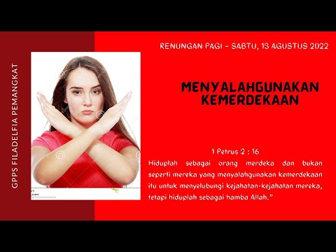 MENYALAHGUNAKAN KEMERDEKAAN