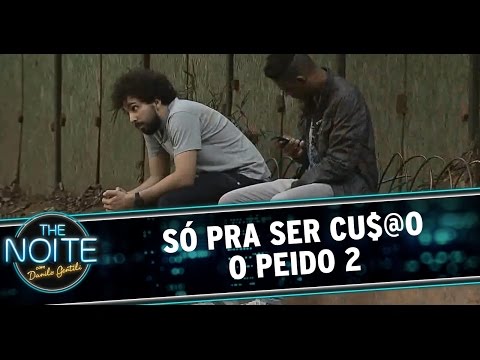 The Noite (15/08/14) - Só Pra Ser Cu$@o - O Peido 2