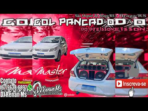 CD GOL PANCADÃO DO DJEISSON DE SÃO MIGUEL DO BRAGA-RS - DJ RENAN MS