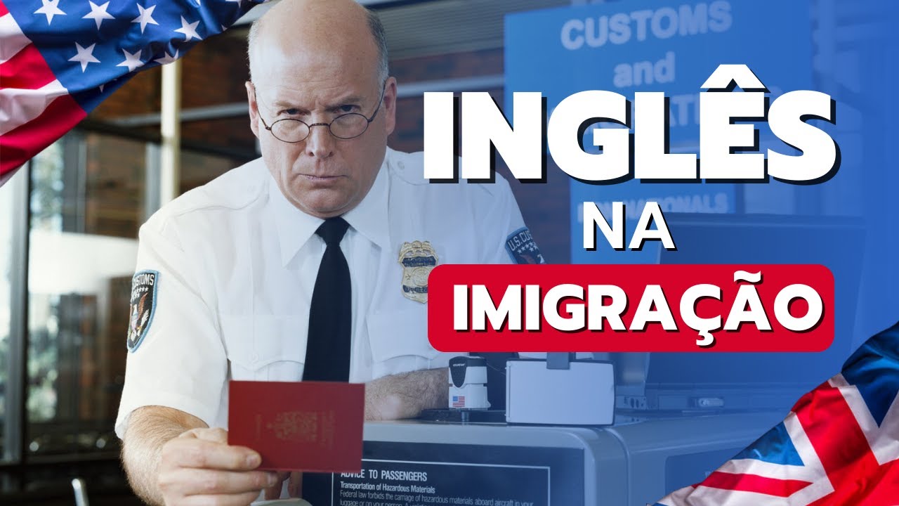 Aula 3 - Inglês para Viagem - Na Imigração