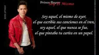 Soy El Mismo - Prince Royce (Letra)