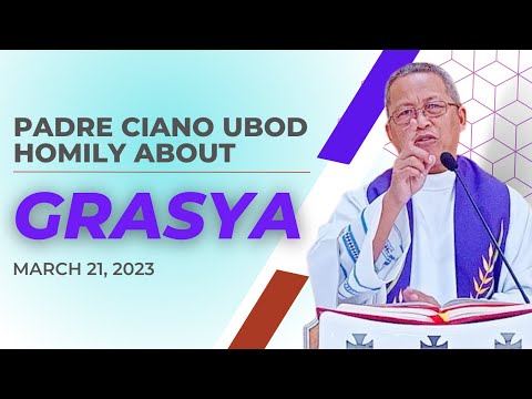 Fr. Ciano Homily about GRASYA - 3/21/2023