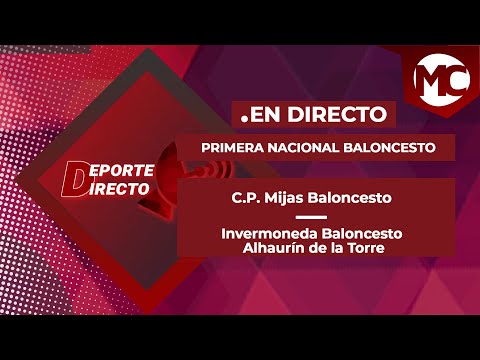 Baloncesto primera nacional, C.P. Mijas Baloncesto y el Invermoneda Baloncesto Alhaurín de la Torre.