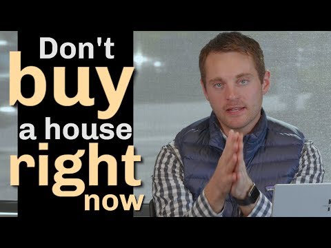Don't Buy A House Right Now (well, it depends)