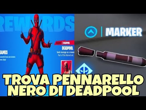 TROVA IL PENNARELLO NERO DI DEADPOOL! SFIDE DEADPOOL SETTIMANA 6 FORTNITE!