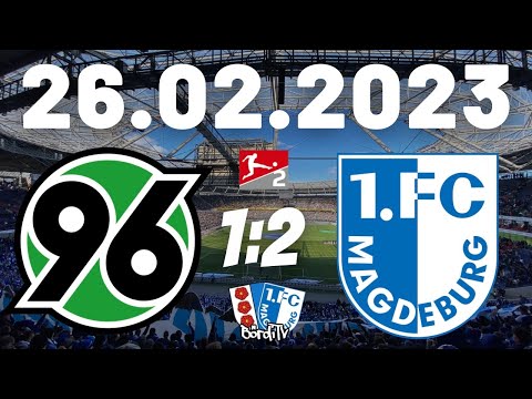 HANNOVER 96 gegen 1.FC MAGDEBURG (1:2) Von Fans für Fans - Emotionen pur + Fanmarsch | 26.02.2022