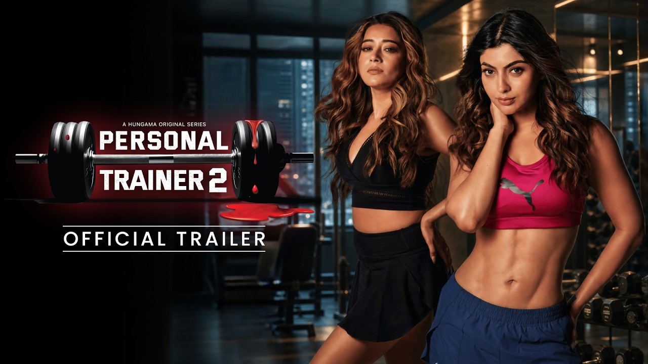 Personal Trainer(Trailer): Akanksha Puri,Tina Datta, Poonam Pandey & Rrahul Sudhir | Madhur Agarwal