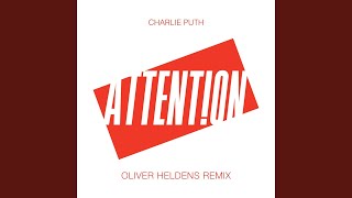 Attention (Oliver Heldens Remix)