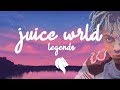 Juice WRLD Legends Epiphanism Tribute Remix R I P Juice WRLD