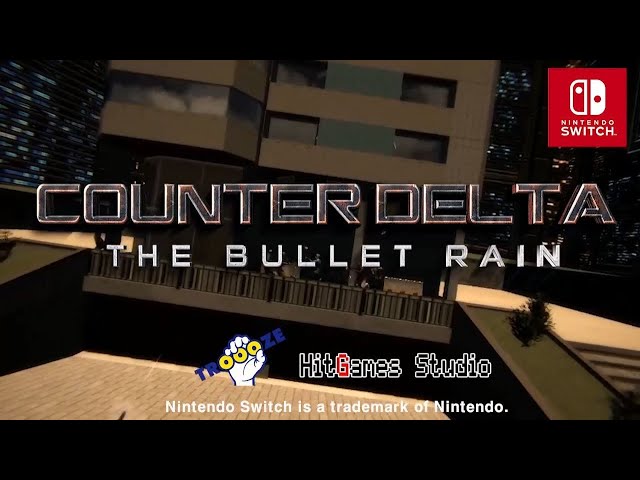 Video - Counter Delta: The Bullet Rain (Switch)
