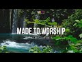 Made to Worship - Chris Tomlin (Lyric Video)