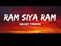 Sachet Tandon Ram Siya Ram Lyrics