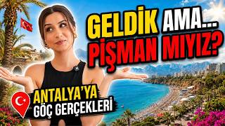 Herkes Antalya’ya Taşınıyor... Peki Antalya’da Yaşamak Nasıl?