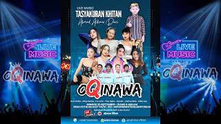 Download lagu 🔴 LIVE OQINAWA ( Malam ) Tasyakuran Khitan Ahmad Aldiano Davi , Kutaliman-Kedungbanteng 20 Sep 2026 mp3